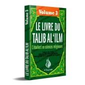 Le Livre Du Talib Al 'ilm - Vol. 3